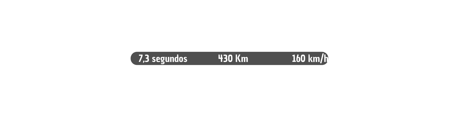 7 3 segundos 430 Km 160 km h